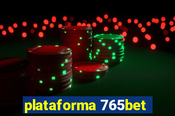 plataforma 765bet